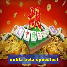 ookla beta speedtest